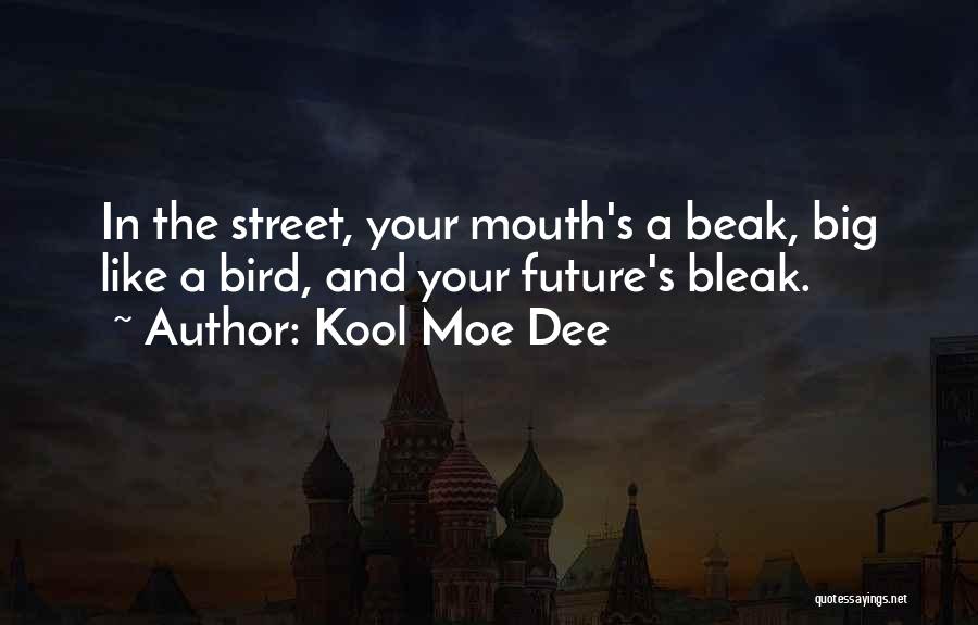 Big Moe Quotes By Kool Moe Dee