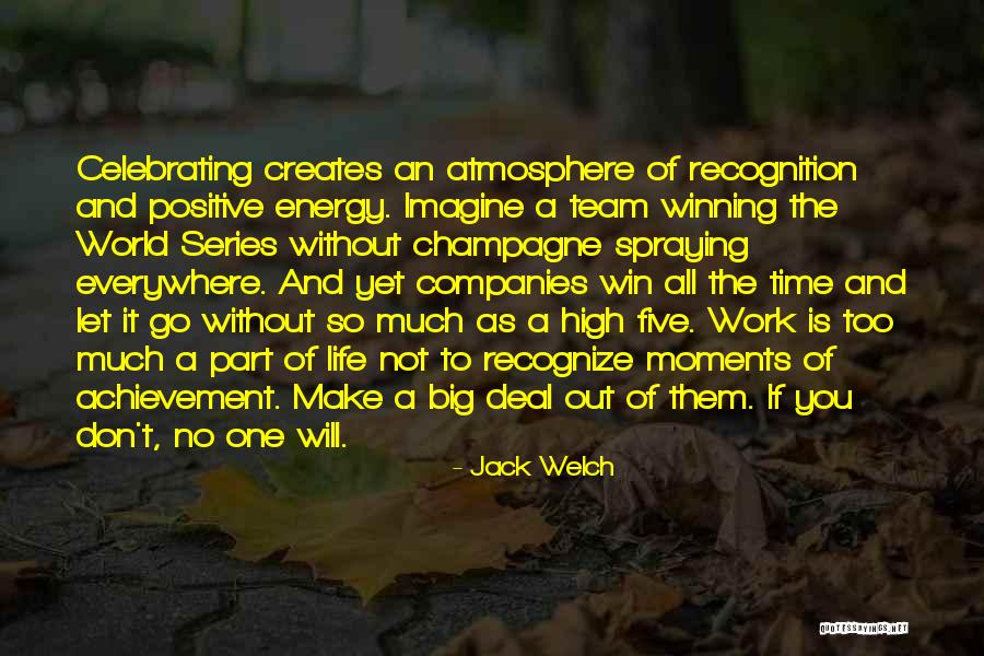 Big Moments In Our Life Quotes By Jack Welch Big Moments In Our Life Quotes By Jack Welch