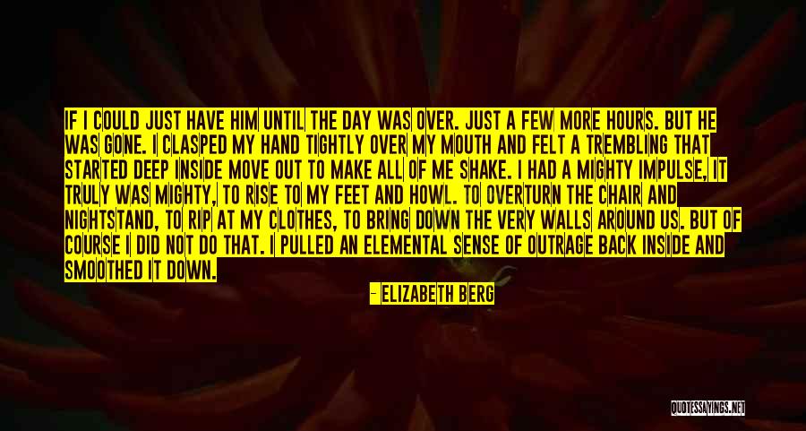 Big Mouth Quotes By Elizabeth Berg