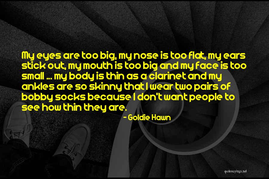 Big Mouth Quotes By Goldie Hawn