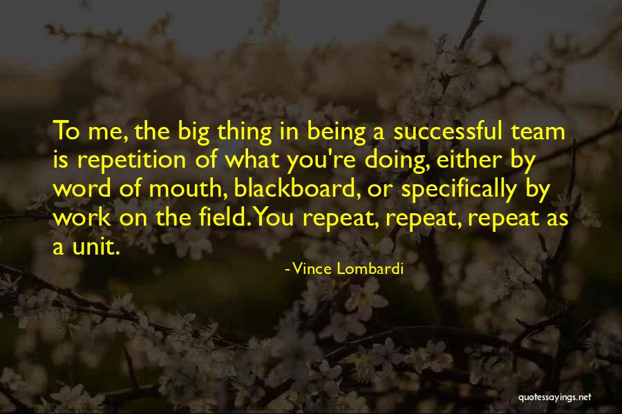 Big Mouth Quotes By Vince Lombardi