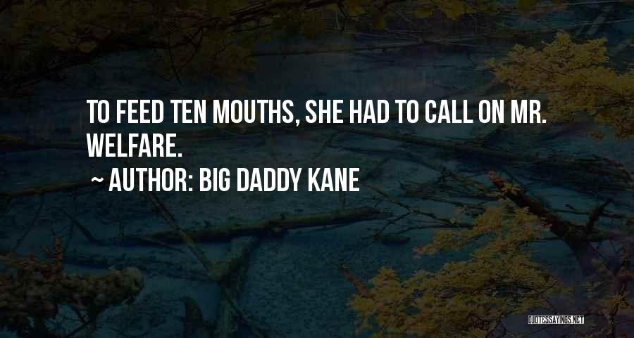 Big Mouths Quotes By Big Daddy Kane