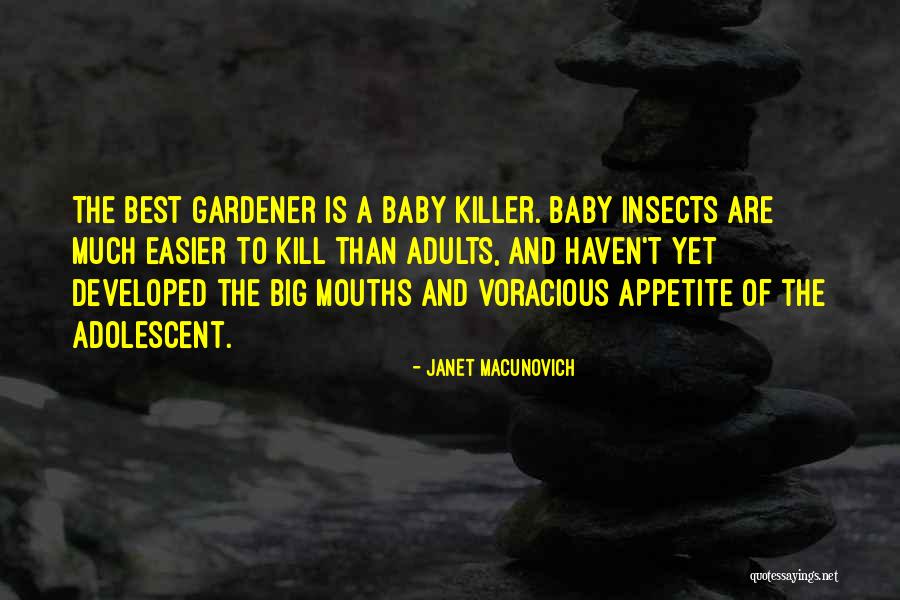 Big Mouths Quotes By Janet Macunovich