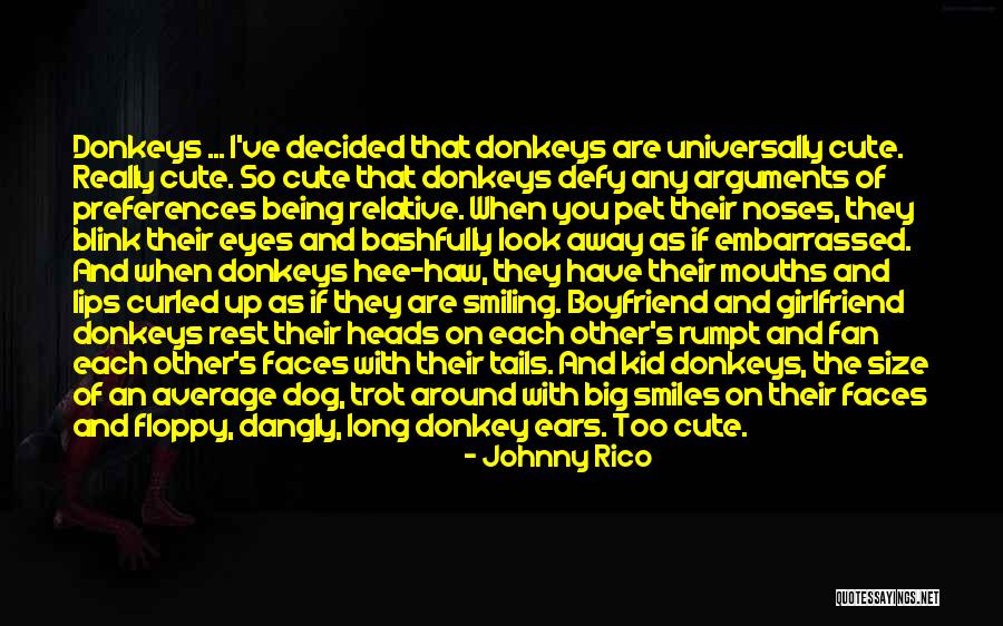 Big Mouths Quotes By Johnny Rico