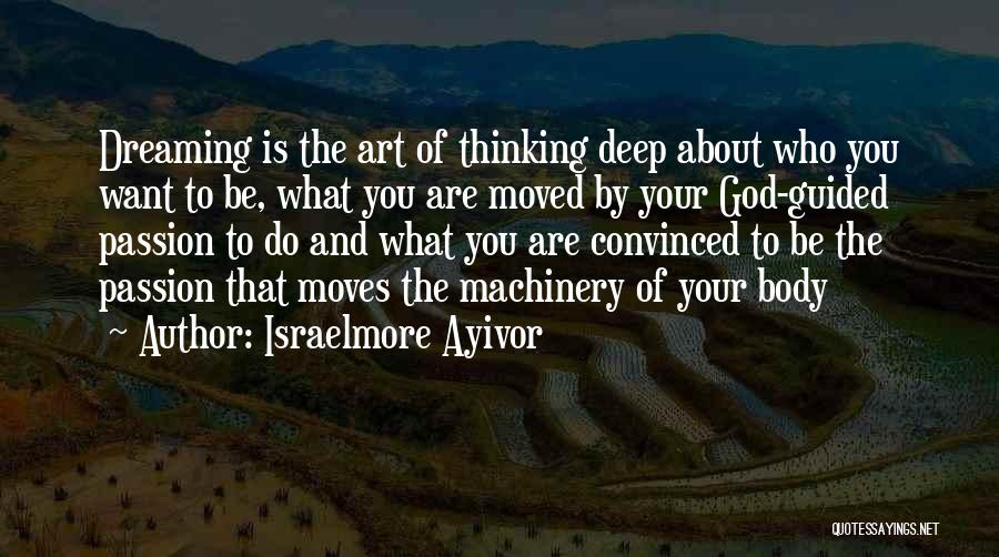 Big Moves Quotes By Israelmore Ayivor