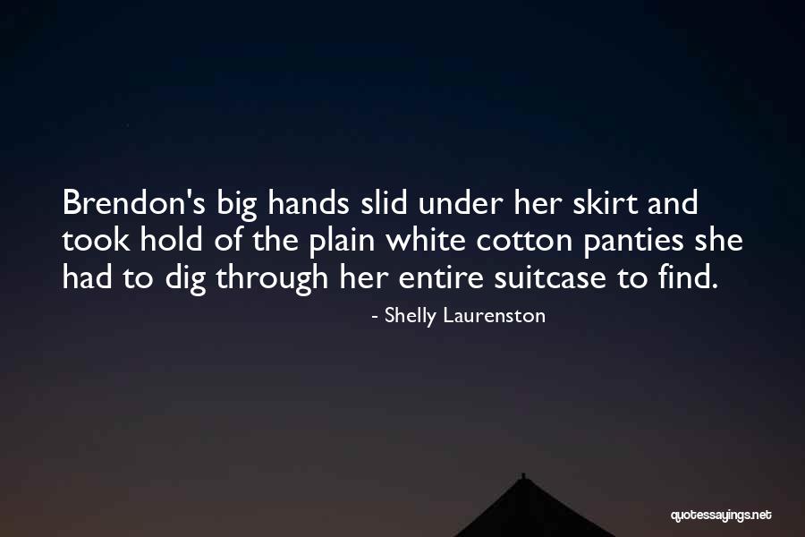 Big Panties Quotes By Shelly Laurenston