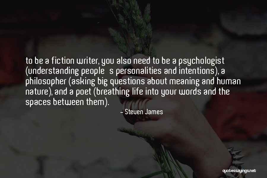 Big Personalities Quotes By Steven James