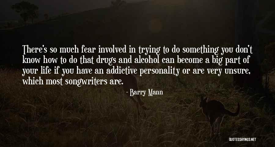 Big Personality Quotes By Barry Mann Big Personality Quotes By Barry Mann