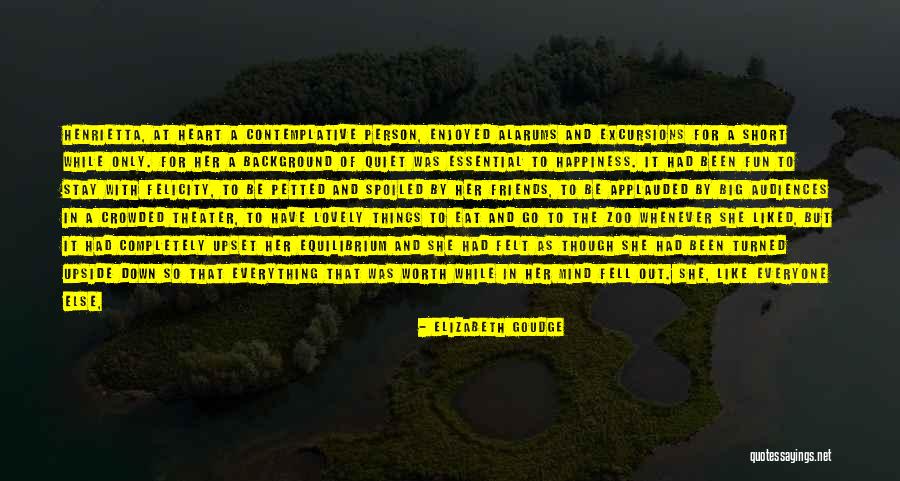 Big Personality Quotes By Elizabeth Goudge Big Personality Quotes By Elizabeth Goudge