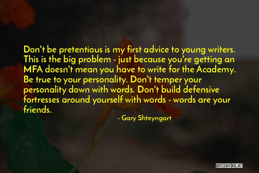 Big Personality Quotes By Gary Shteyngart Big Personality Quotes By Gary Shteyngart