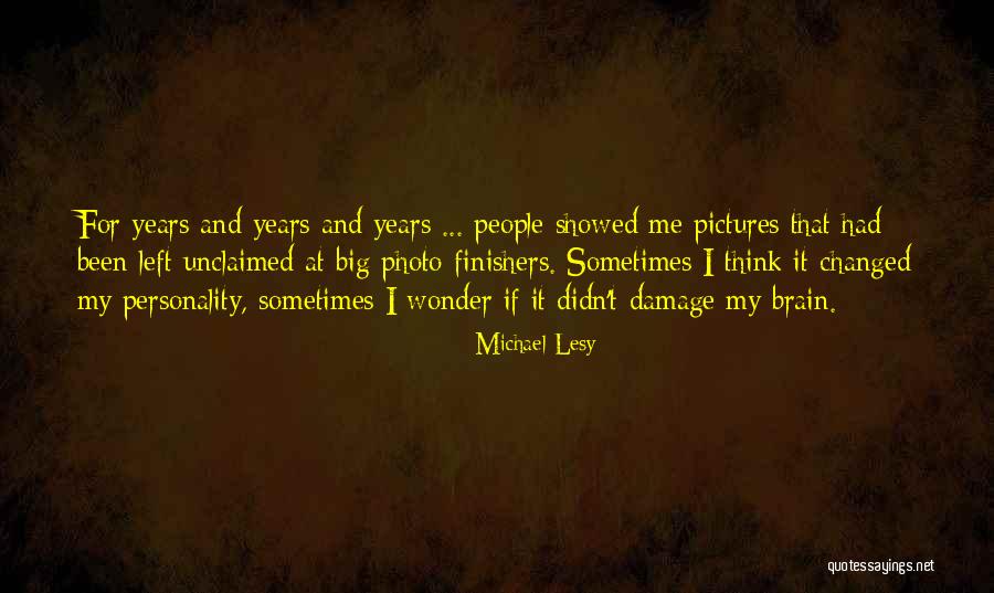 Big Personality Quotes By Michael Lesy Big Personality Quotes By Michael Lesy