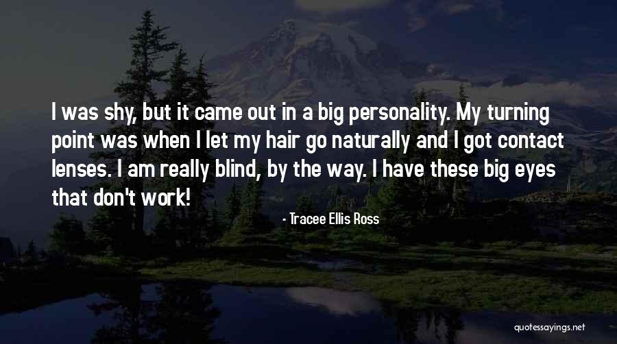 Big Personality Quotes By Tracee Ellis Ross Big Personality Quotes By Tracee Ellis Ross