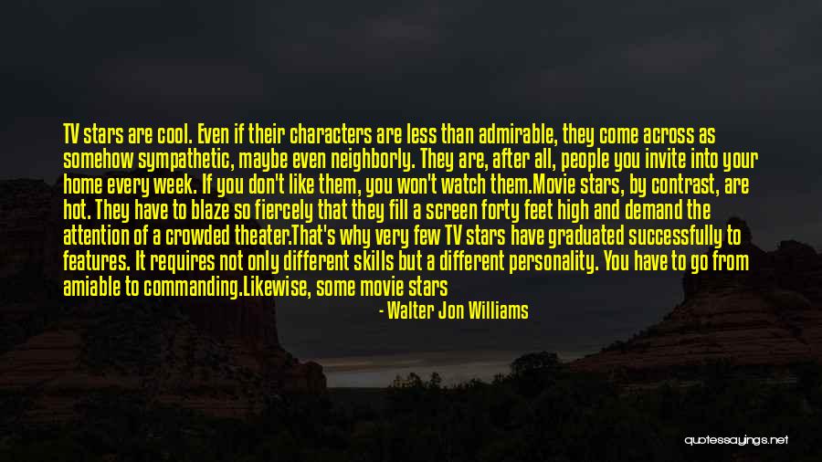 Big Personality Quotes By Walter Jon Williams Big Personality Quotes By Walter Jon Williams