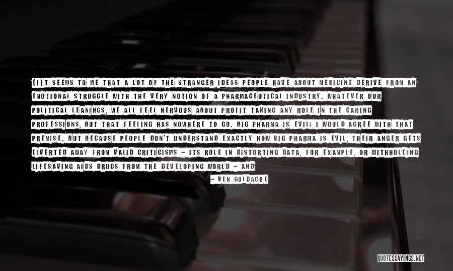 Big Pharma Quotes By Ben Goldacre Big Pharma Quotes By Ben Goldacre