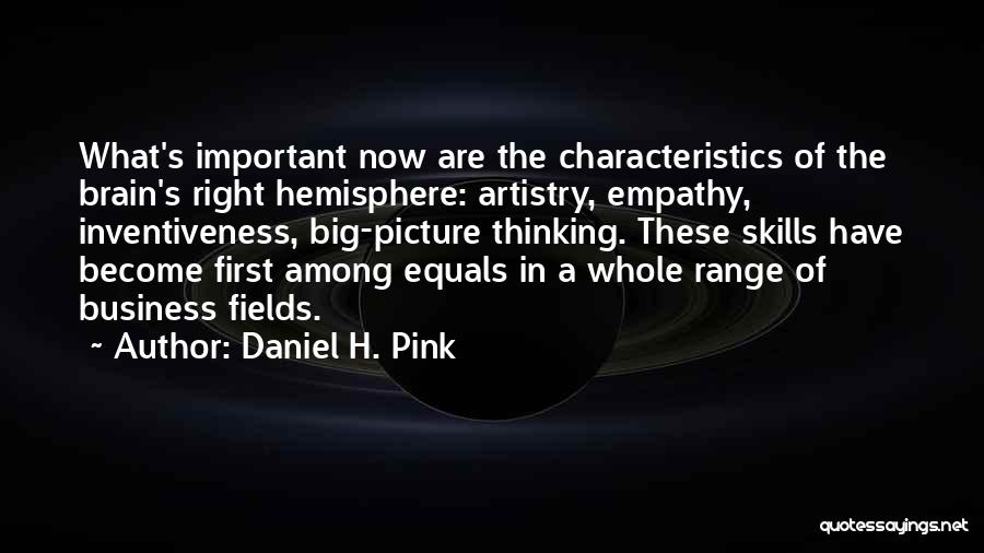 Big Picture Thinking Quotes By Daniel H. Pink