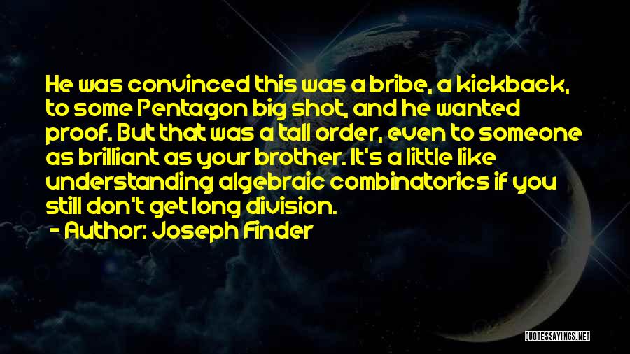 Big Proof Quotes By Joseph Finder