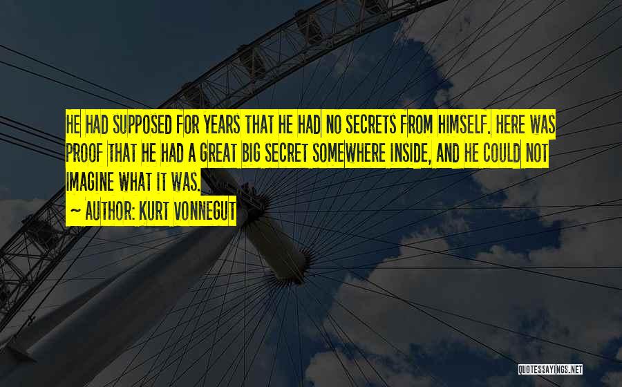 Big Proof Quotes By Kurt Vonnegut
