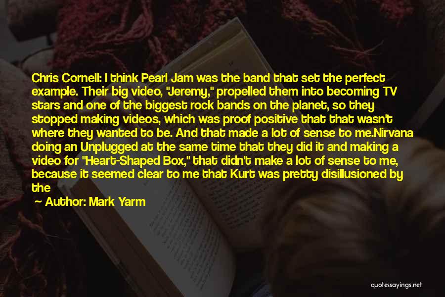 Big Proof Quotes By Mark Yarm