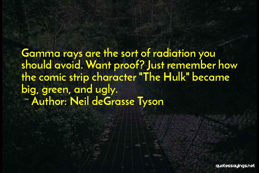 Big Proof Quotes By Neil DeGrasse Tyson