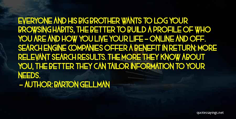 Big Results Quotes By Barton Gellman