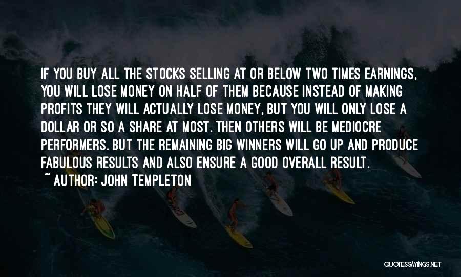 Big Results Quotes By John Templeton