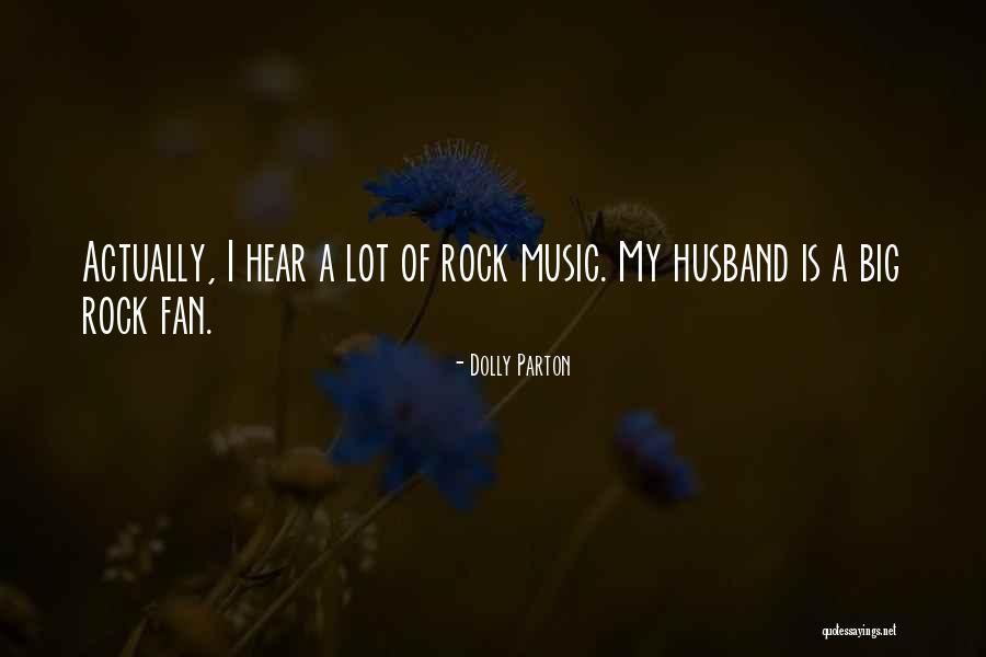 Big Rock Quotes By Dolly Parton