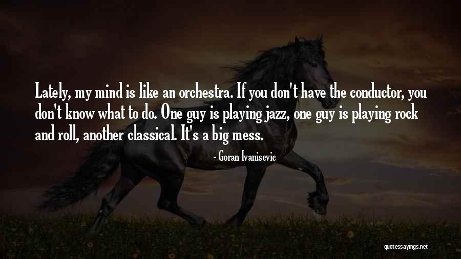 Big Rock Quotes By Goran Ivanisevic Big Rock Quotes By Goran Ivanisevic