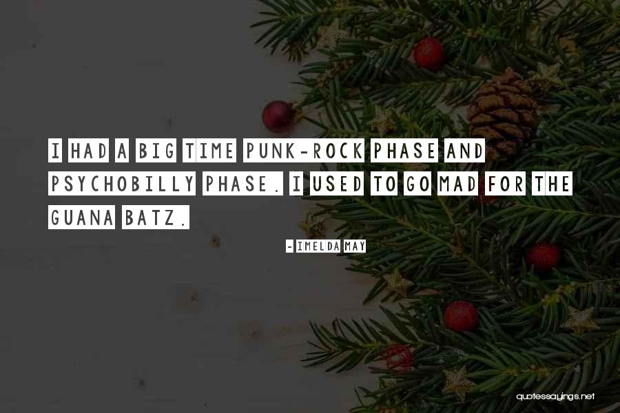 Big Rock Quotes By Imelda May Big Rock Quotes By Imelda May
