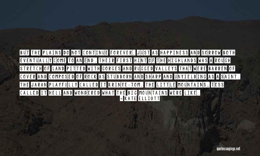 Big Rock Quotes By Kate Elliott Big Rock Quotes By Kate Elliott