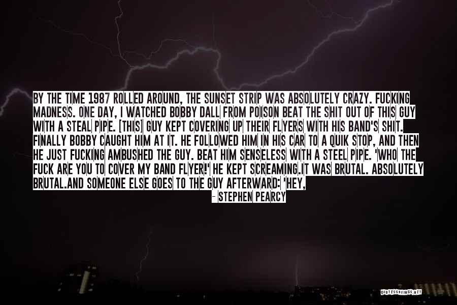 Big Rock Quotes By Stephen Pearcy Big Rock Quotes By Stephen Pearcy