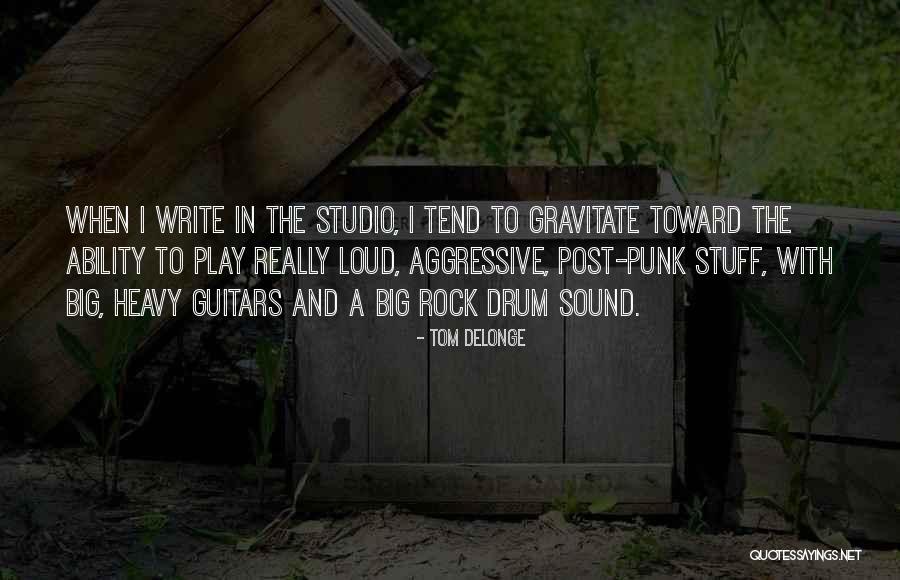 Big Rock Quotes By Tom DeLonge Big Rock Quotes By Tom DeLonge