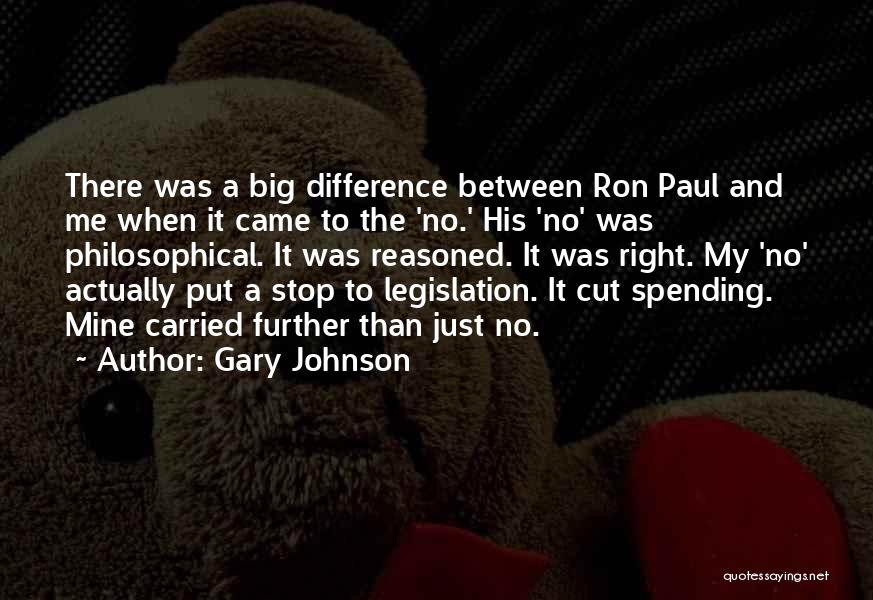 Big Ron Quotes By Gary Johnson