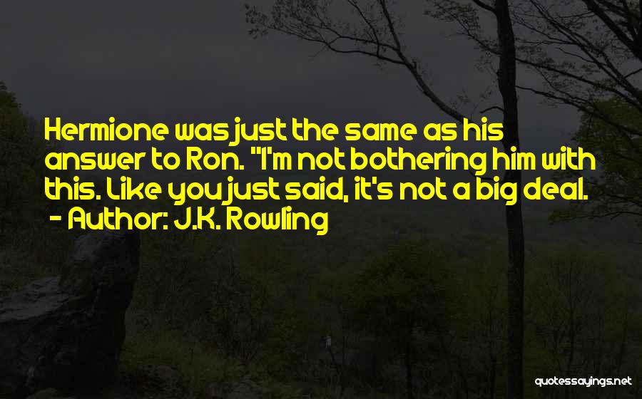 Big Ron Quotes By J.K. Rowling