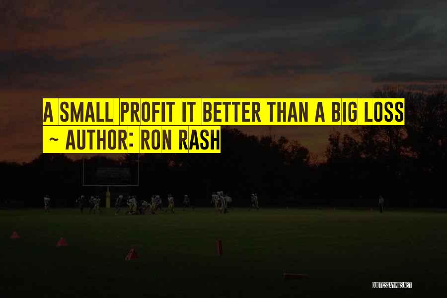 Big Ron Quotes By Ron Rash