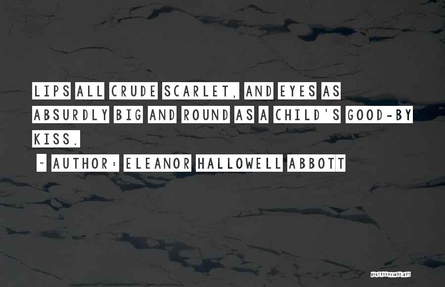 Big Round Eyes Quotes By Eleanor Hallowell Abbott