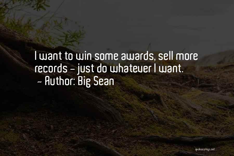 Big Sean Quotes 1024363