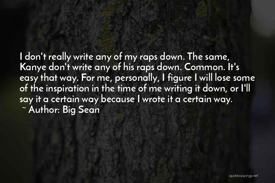 Big Sean Quotes 1233661