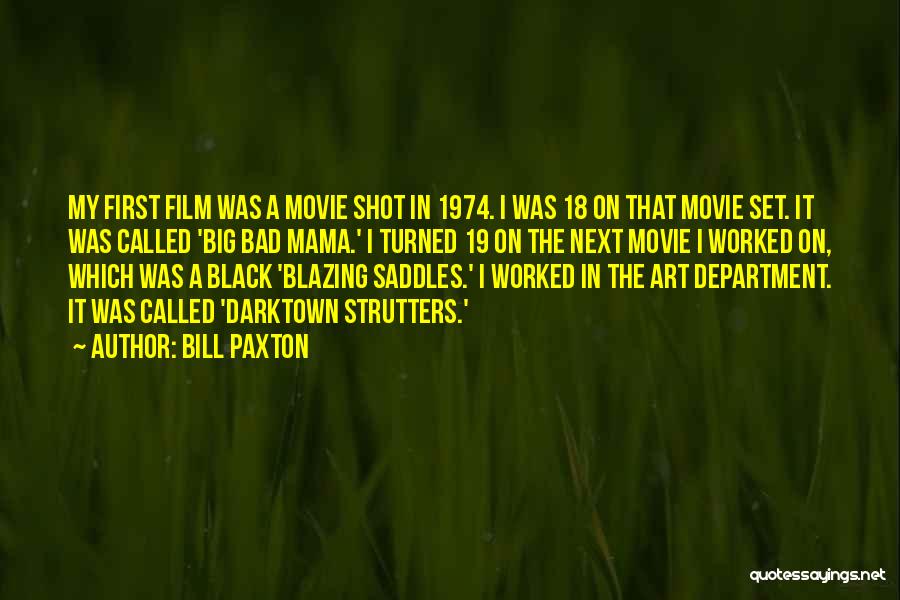 Big Shot Quotes By Bill Paxton