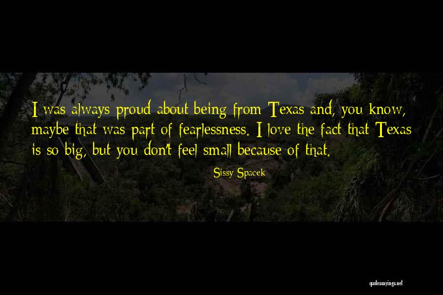 Big Sissy Quotes By Sissy Spacek Big Sissy Quotes By Sissy Spacek