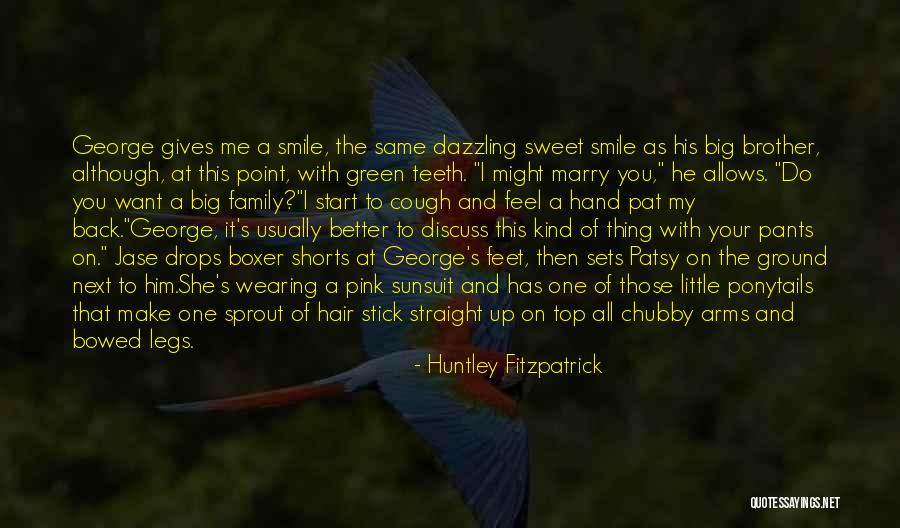 Big Sister In Law Quotes By Huntley Fitzpatrick