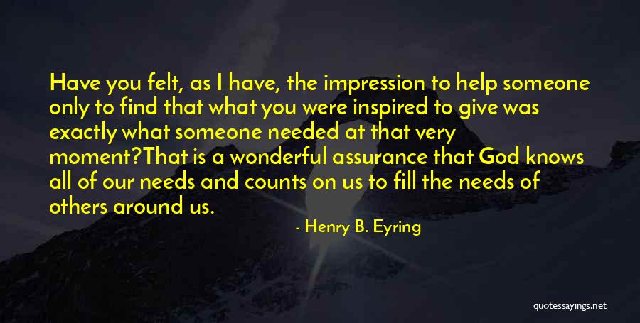 Big Sister Little Sister Greek Quotes By Henry B. Eyring Big Sister Little Sister Greek Quotes By Henry B. Eyring