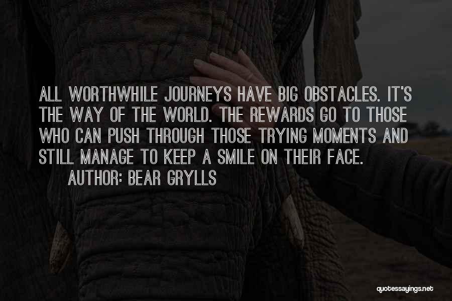 Big Smile Face Quotes By Bear Grylls