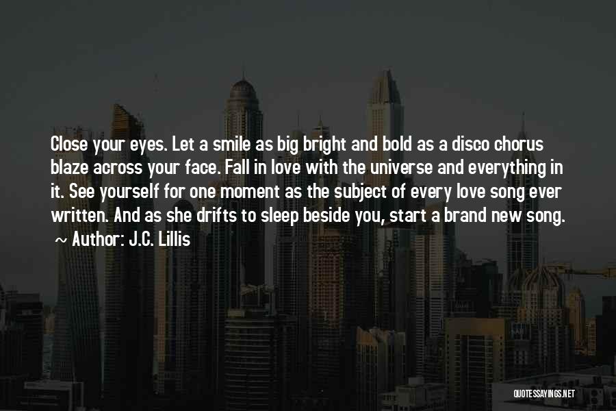 Big Smile Face Quotes By J.C. Lillis