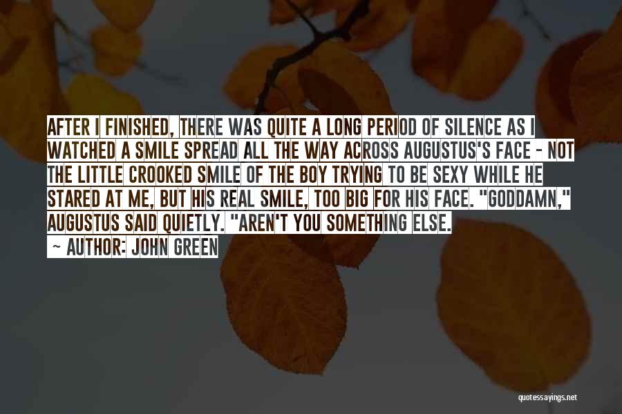Big Smile Face Quotes By John Green