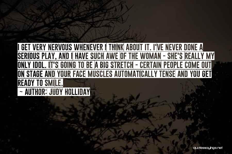 Big Smile Face Quotes By Judy Holliday