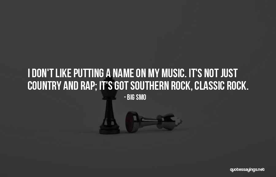 Big Smo Quotes 128484