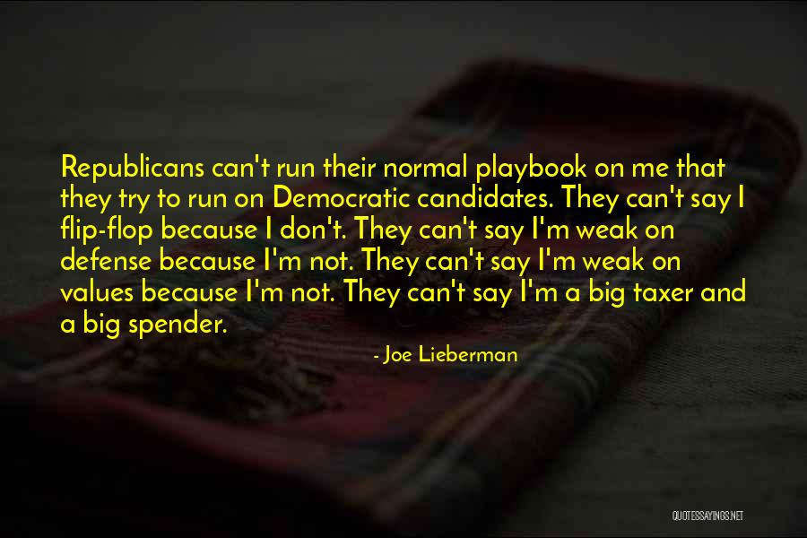 Big Spender Quotes By Joe Lieberman