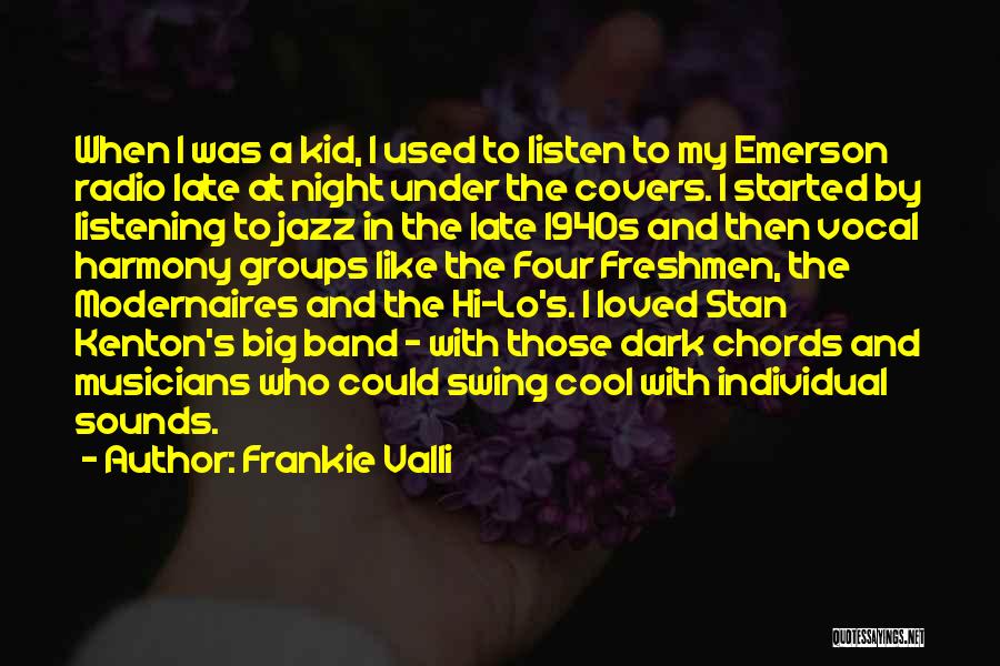 Big Stan Quotes By Frankie Valli