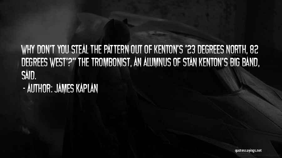 Big Stan Quotes By James Kaplan