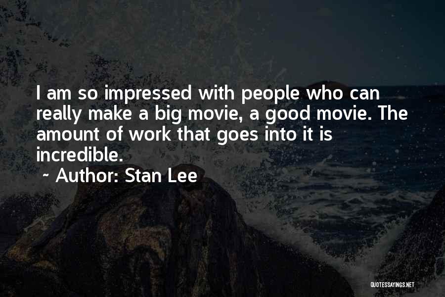 Big Stan Quotes By Stan Lee